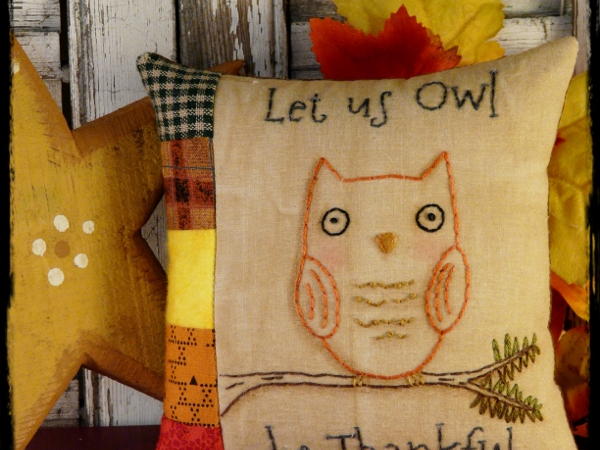 OWL be Thankful embroidery pillow Pattern stitchery prim thanksgiving