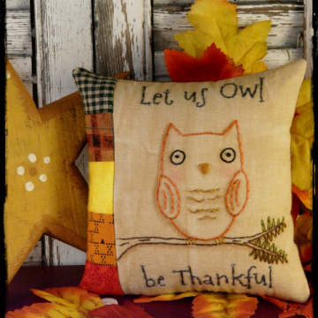 OWL be Thankful embroidery pillow Pattern prim pillow thanksgiving