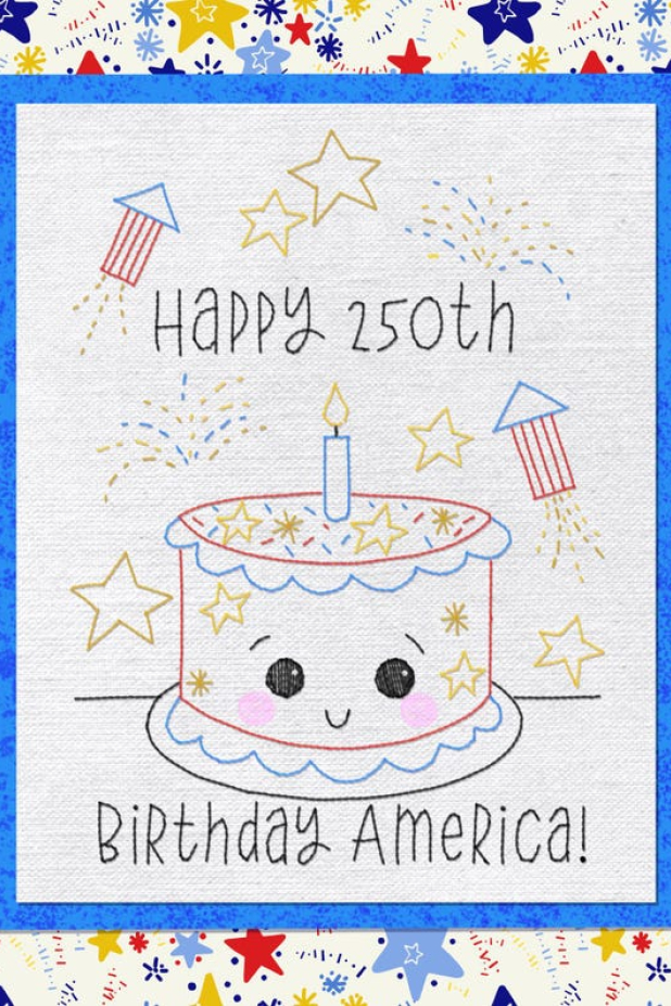 Happy 250 birthday America! Pattern Happy Birthday Kawaii Cake hand embroidery design pattern