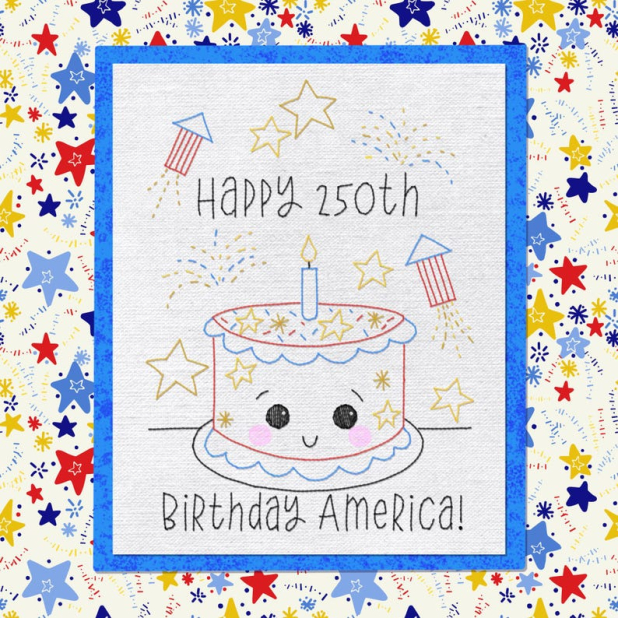Happy 250 birthday America! Pattern Happy Birthday Kawaii Cake hand embroidery design pattern